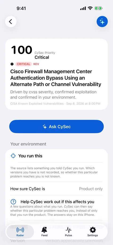 An item screen. CySec Priority 100, Critical. Under Your environment it says: the source lists something you told CySec you run, but which versions you have is not recorded, so whether this particular problem reaches you is not known. How sure CySec is: product only.